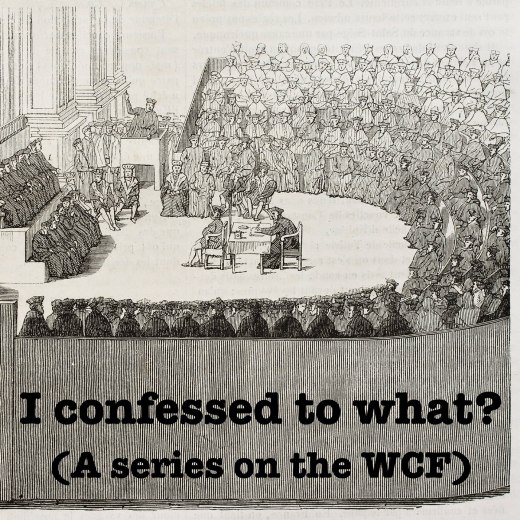 The Westminster Confession of Faith