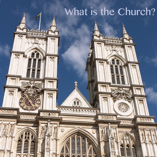 What is the Church?
